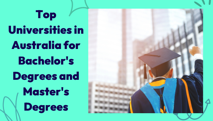 b2ap3_large_Top-Universities-in-Australia-for-Bachelors-Degrees-and-Masters-Degrees Top Universities in Australia for Bachelor's Degrees  2023 | aecc  - Blog